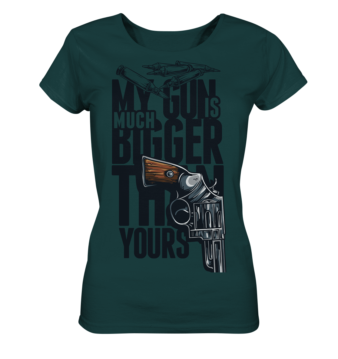 MY GUN IS MUCH BIGGER - Ladies Organic Shirt