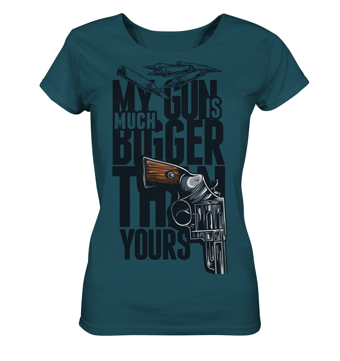 MY GUN IS MUCH BIGGER - Ladies Organic Shirt