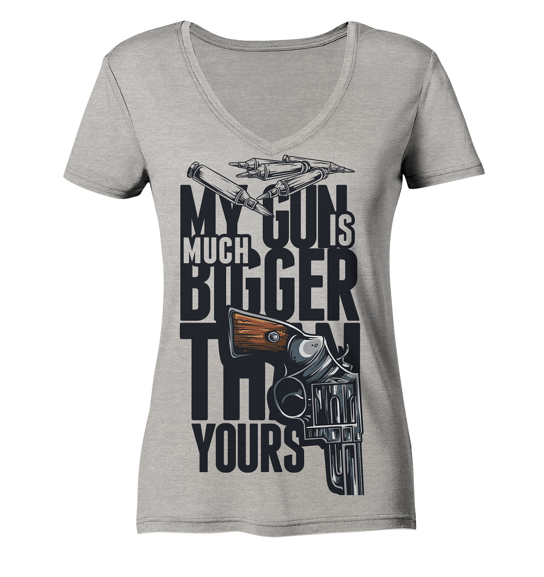 MY GUN IS MUCH BIGGER - Ladies Organic V-Neck Shirt