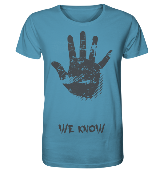 WE KNOW - Organic Shirt